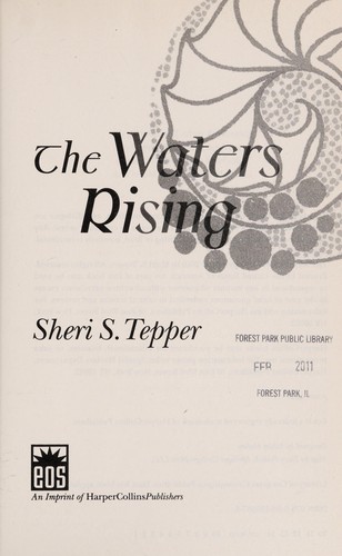 Sheri S. Tepper: The waters rising (2010, Eos)