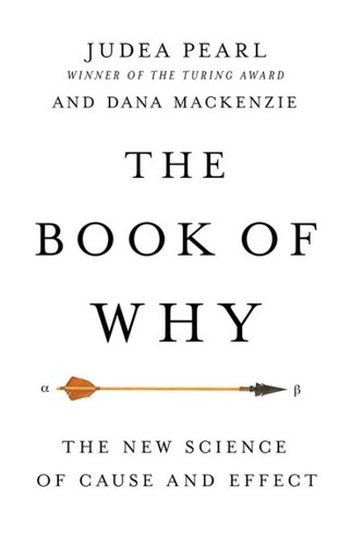 Judea Pearl, Dana Mackenzie: The Book of Why (2018, Basic Books)