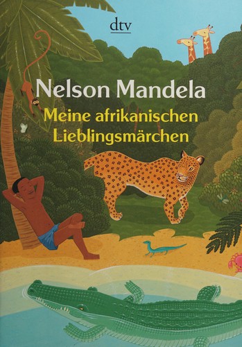Nelson Mandela: Meine afrikanischen Lieblingsmärchen (German language, 2006, Dt. Taschenbuch-Verl.)
