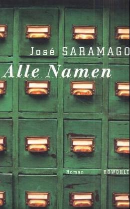 José Saramago: Alle Namen. (Hardcover, German language, 1999, Rowohlt, Reinbek)