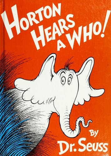 Dr. Seuss: Horton hears a Who! (1954, Random House)