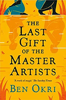 Ben Okri: Last Gift of the Master Artists (2022, Apollo Publishing, Limited)