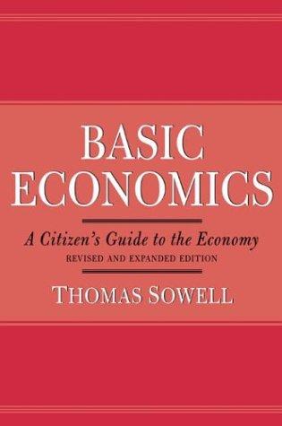 Thomas Sowell: Basic economics (2003, Basic Books)
