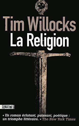 Tim Willocks: La Religion (French language, 2009)