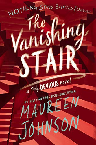 Maureen Johnson: The Vanishing Stair (2019, Katherine Tegen Books)