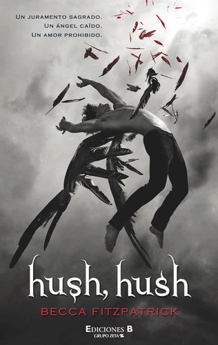 Becca Fitzpatrick: Hush, hush (Spanish language, 2014, Ediciones B)