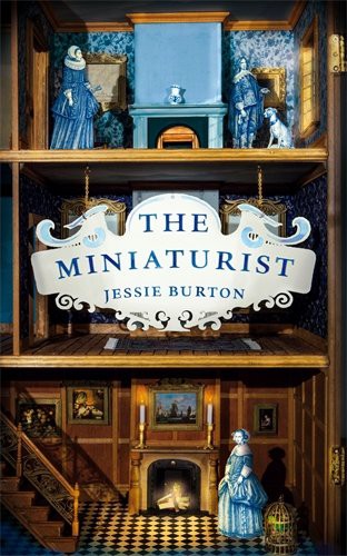 Jessie Burton: The Miniaturist (Hardcover, 2014, Picador)