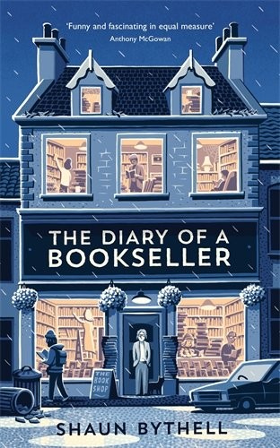 Shaun Bythell: The Diary of a Bookseller (2017, Profile Books Ltd)