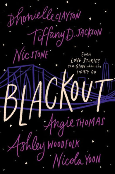 Angie Thomas, Nicola Yoon, Dhonielle Clayton, Tiffany D. Jackson, Nic Stone, Ashley Woodfolk: Blackout (2021, Quill Tree Books)