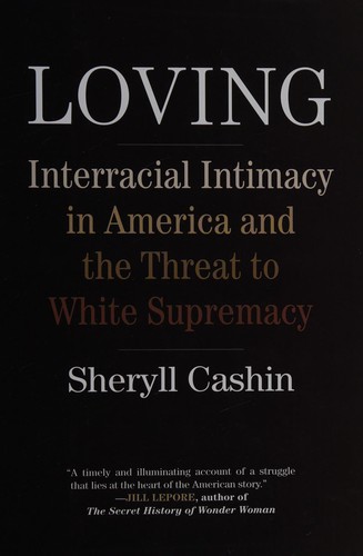 Sheryll Cashin: Loving (2017)