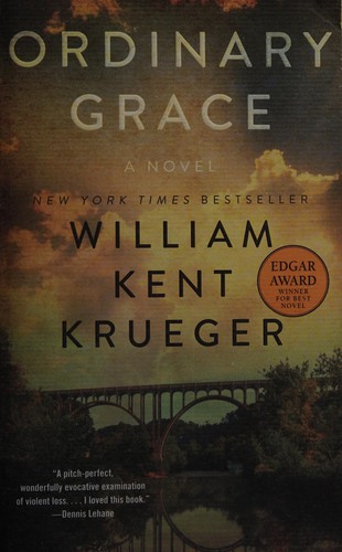 William Kent Krueger: Ordinary Grace (2013, Atria Books)
