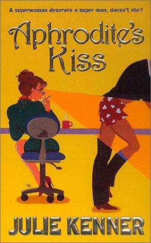 Julie Kenner: Aphrodite's kiss (2001, Dorchester Pub. Co.)