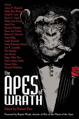 Rupert Wyatt: The Apes of Wrath (2013, Tachyon Publications)