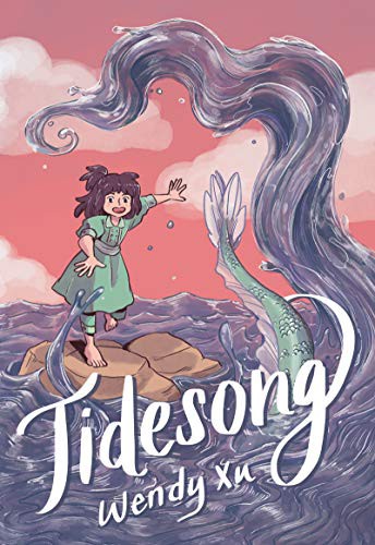 Wendy Xu: Tidesong (2021, Quill Tree Books)