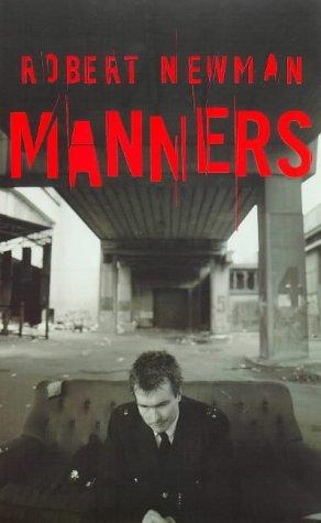 Robert Newman: Manners (Paperback, 1998, Hamish Hamilton Ltd)