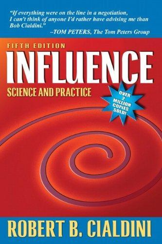 Robert Cialdini: Influence : science and practice (Paperback, 2008, Pearson Education)