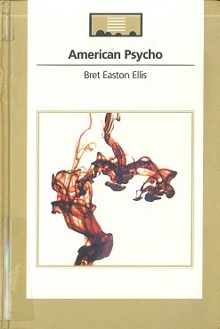 Bret Easton Ellis: American Psycho (2005, Comunicación y Publicaciones)