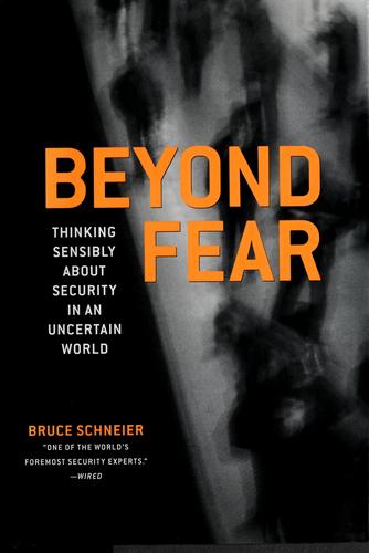Bruce Schneier: Beyond fear (2003, Copernicus Books)