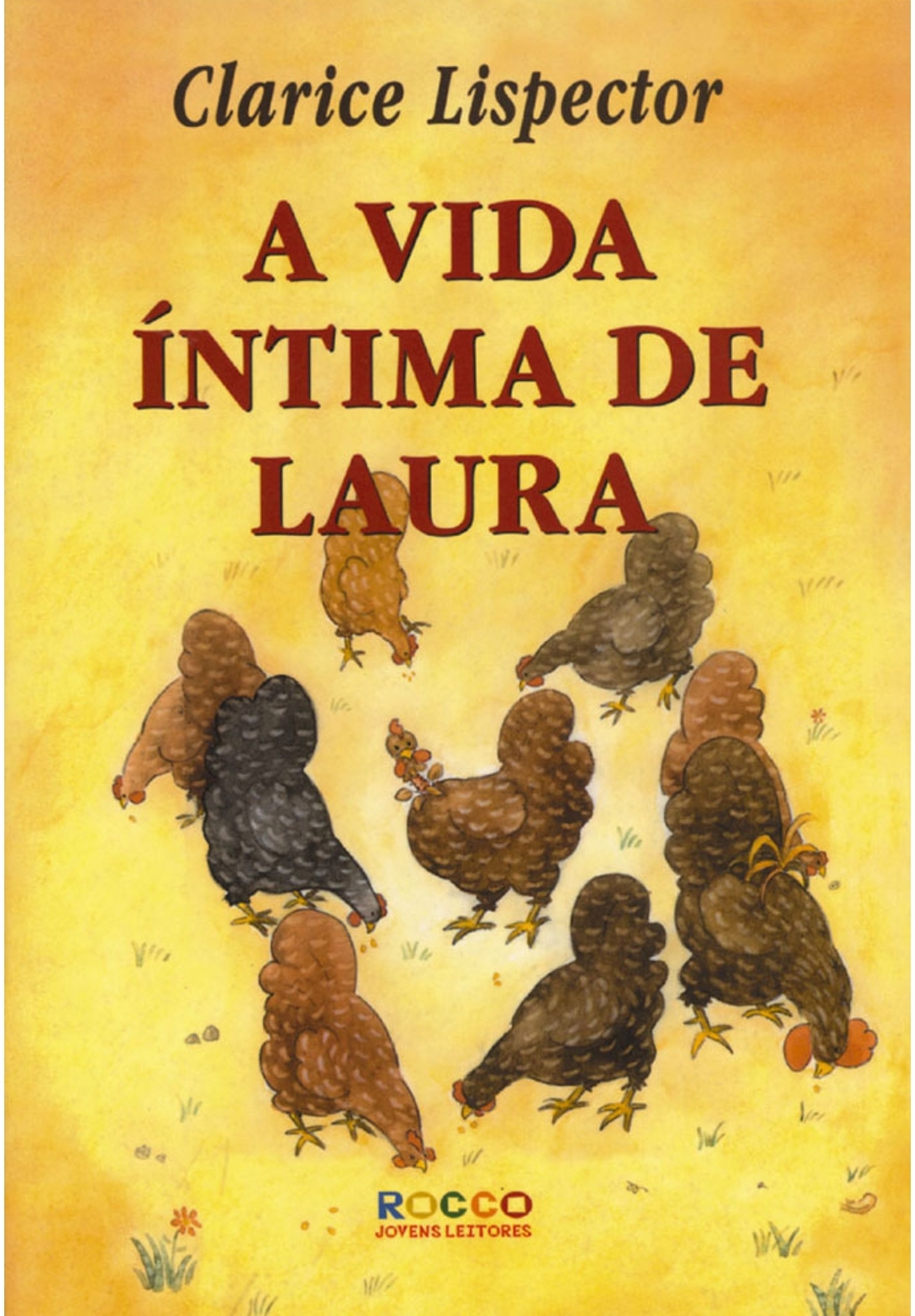 Flor Opazo, Clarice Lispector: A vida íntima de Laura (Paperback, ‎Português language, 1999, Rocco Jovens Leitores)