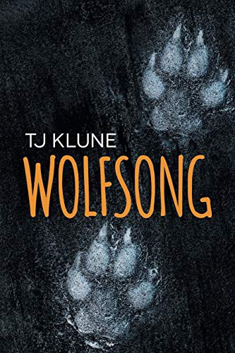 TJ Klune: Wolfsong (Paperback, 2016, Dreamspinner Press LLC)