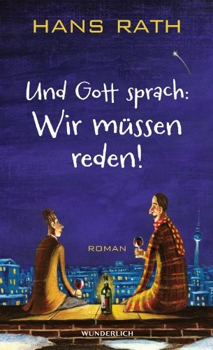 Hans Rath: Und Gott sprach (Paperback, 2012, Wunderlich Verlag)