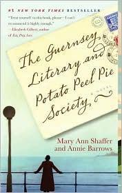 Mary Ann Shaffer, Annie Barrows, Mary Ann Shaffer: The Guernsey Literary and Potato Peel Pie Society (2009)