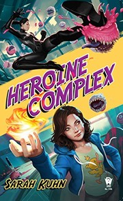 Sarah Kuhn: Heroine Complex (2017, DAW)