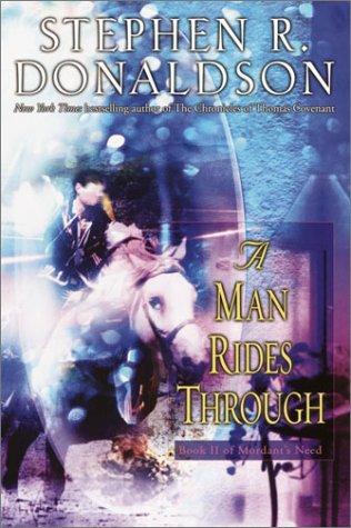 Stephen R. Donaldson: A Man Rides Through (Paperback, 2003, Del Rey)