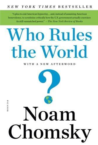 Noam Chomsky: Who Rules the World? (2017)