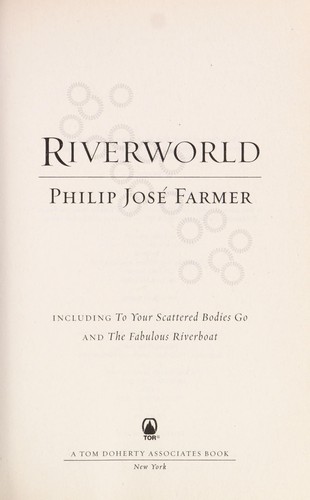 Philip José Farmer: Riverworld (2010, Tor)