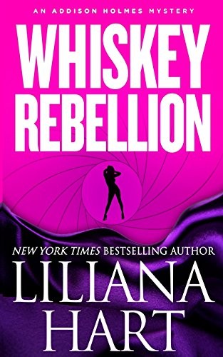 Liliana Hart: Whiskey Rebellion (Paperback, 2012, CreateSpace Independent Publishing Platform)