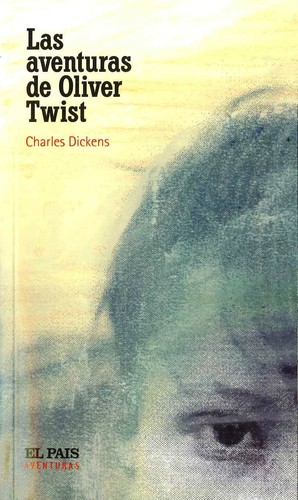 Charles Dickens: Las aventuras de Oliver Twist (2004, El País)