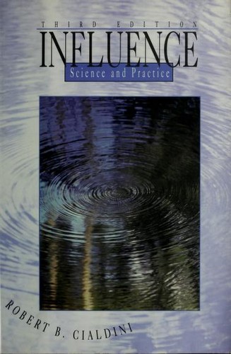 Robert Cialdini: Influence (1993, HarperCollinsCollegePublishers)