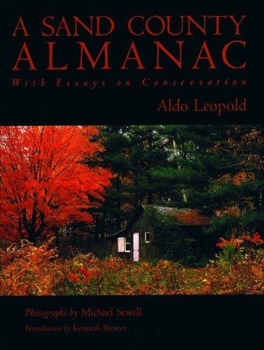 A Sand County Almanac (Outdoor Essays & Reflections) (2001, Oxford University Press, USA)