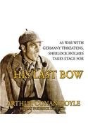 Arthur Conan Doyle: His Last Bow (AudiobookFormat, 2013, Blackstone Audio Inc)
