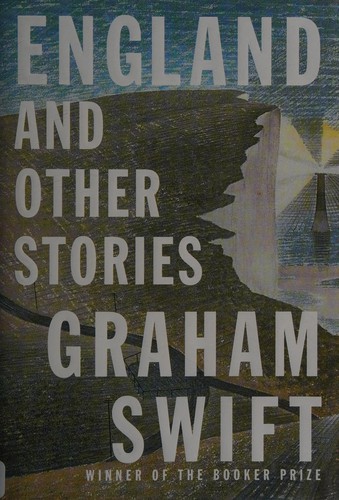 Graham Swift: England and other stories (2015)