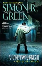 Simon R. Green: A hard day's knight (2011, Ace Books)