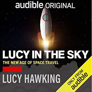Lucy Hawking: Lucy in the sky: The new age of space travel (AudiobookFormat)