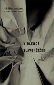 Slavoj Žižek: Violence (2008, Picador)