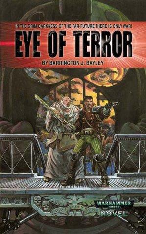 Barrington J. Bayley: Eye of Terror (Paperback, 1999, Black Library)