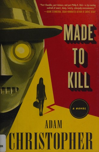 Adam Christopher: Made to kill (2015)