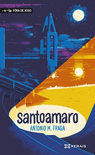 Antonio Manuel Fraga: santoamaro (Paperback, 2021, Edicións Xerais, Xerais)