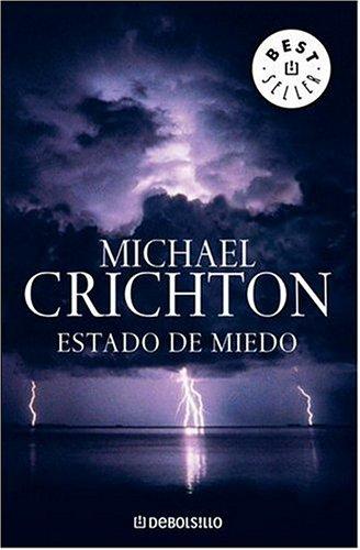 Michael Crichton: Estado de miedo (Paperback, Spanish language, 2006, Debolsillo)