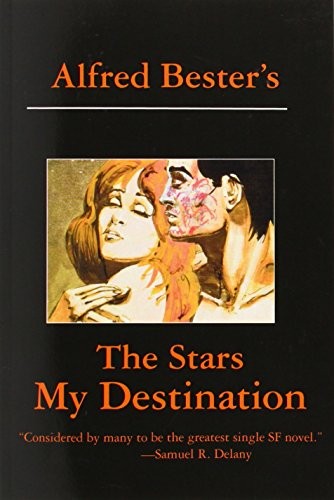 Alfred Bester: The Stars My Destination (Paperback, 2011, iPicturebooks)