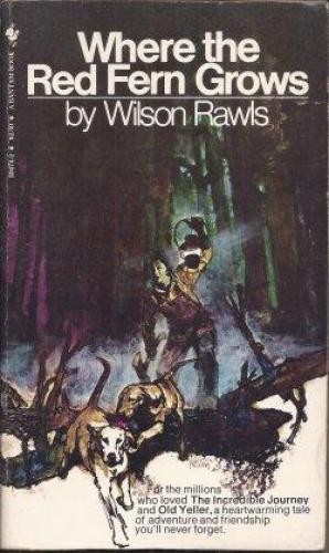 Wilson Rawls: Where the Red Fern Grows (Paperback, 1980, Bantam Books)