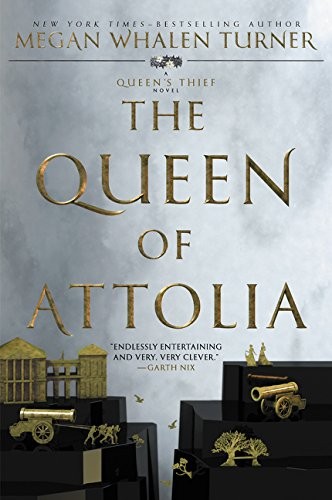 Megan Whalen Turner: The Queen of Attolia (Paperback, 2017, Greenwillow Books)