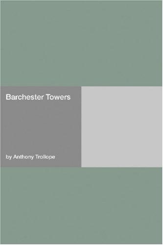 Anthony Trollope: Barchester Towers (Paperback, 2006, Hard Press)