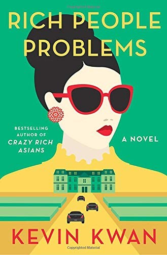Kevin Kwan: Rich People Problems (Paperback, 2017, Doubleday)