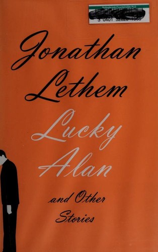 Jonathan Lethem: Lucky Alan (2015)