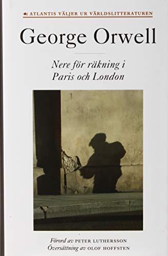 George Orwell: Nere för räkning i Paris och London (Swedish language, 2012)